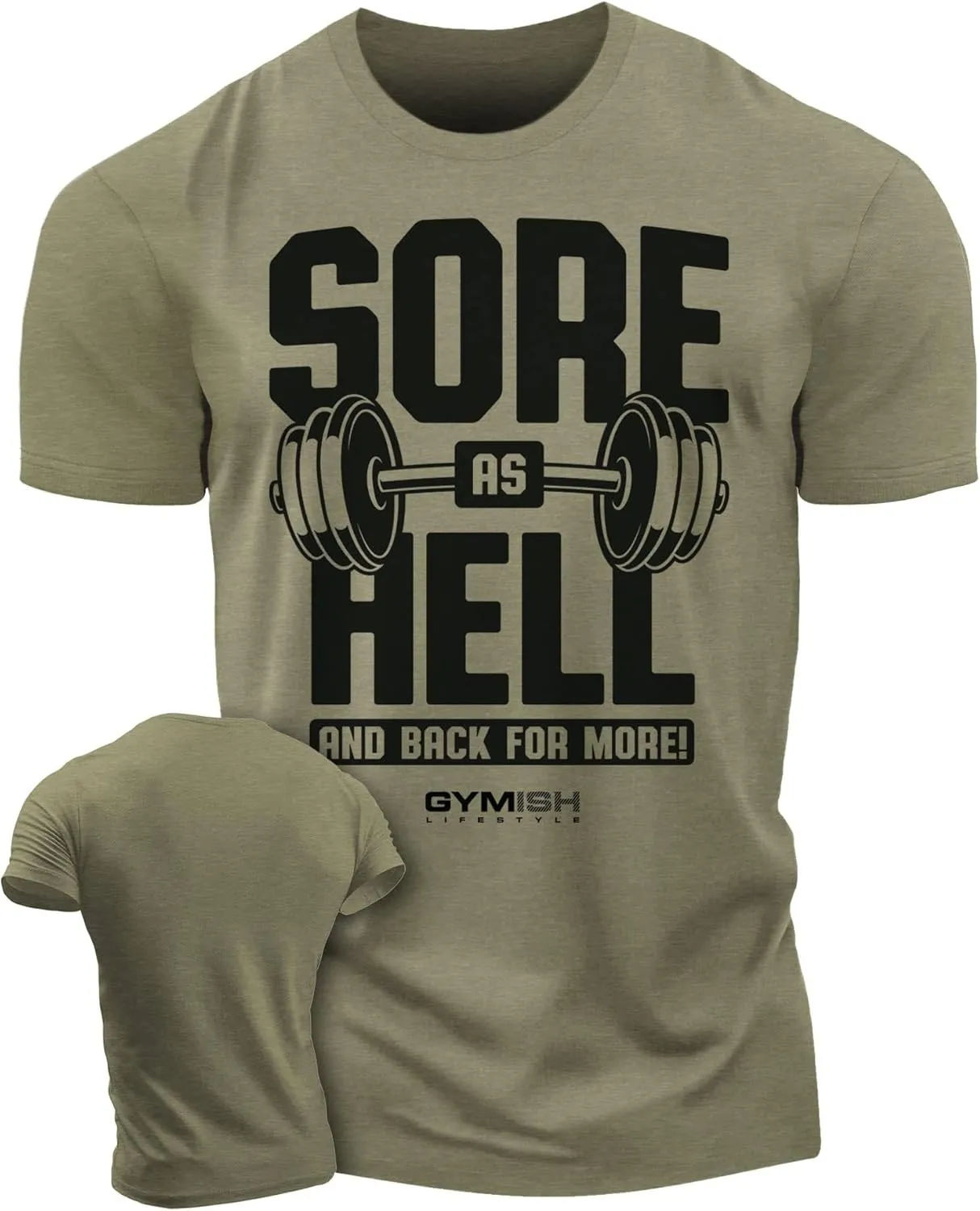 Gymish Lifestyle Sore As Hell Funny Sayings Lifting T-Shirt, Workout Gym Shirts