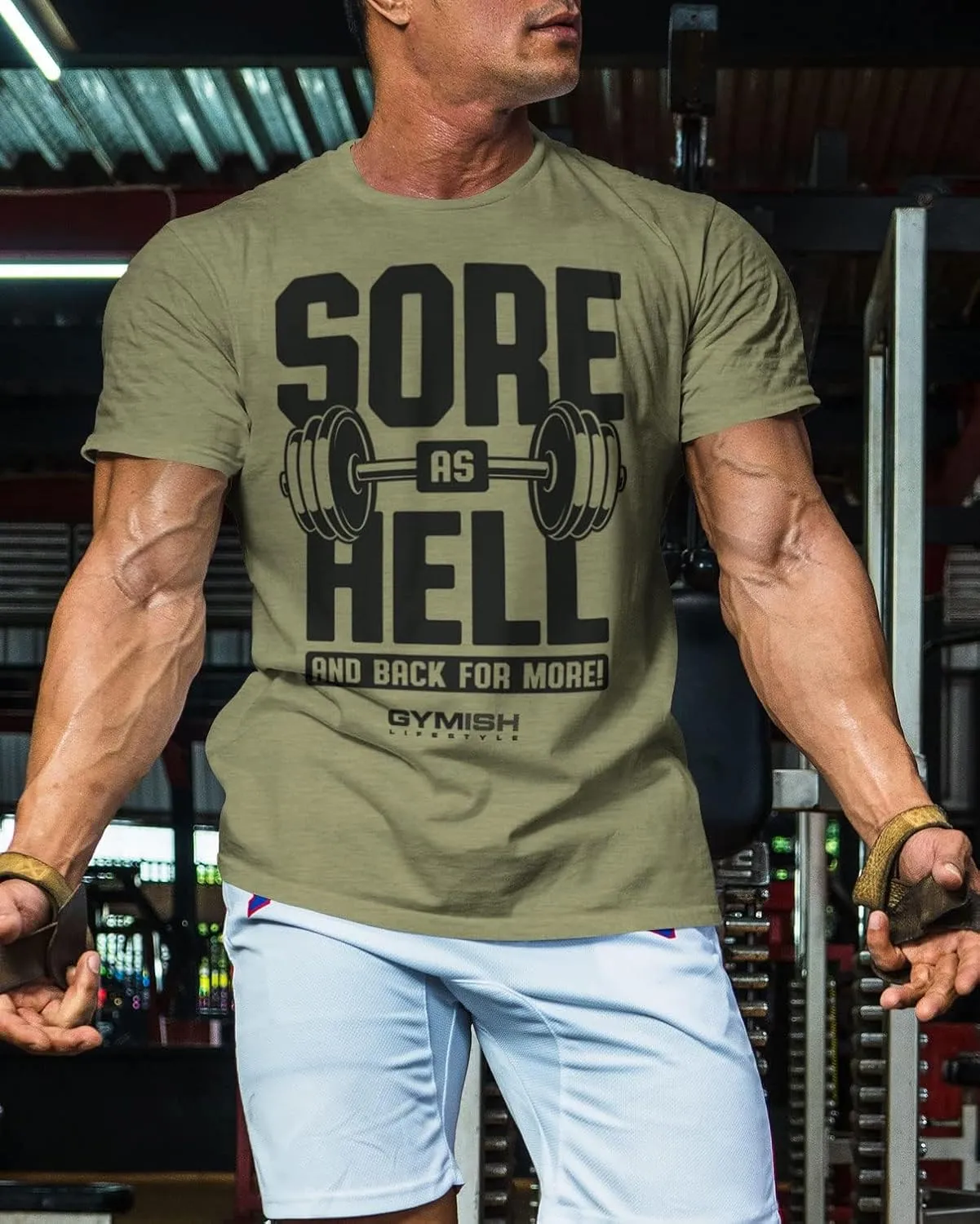 Gymish Lifestyle Sore As Hell Funny Sayings Lifting T-Shirt, Workout Gym Shirts